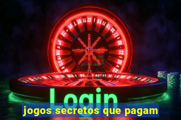 jogos secretos que pagam